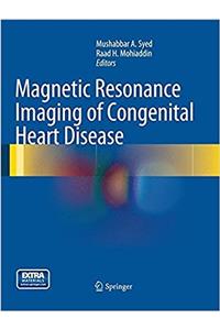 Magnetic Resonance Imaging of Congenital Heart Disease