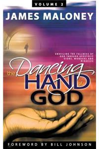 Volume 2 The Dancing Hand of God