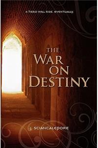 War On Destiny: Book One