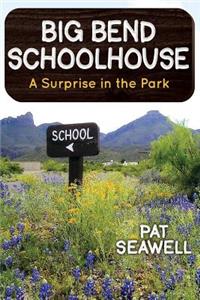 Big Bend Schoolhouse