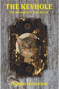 Keyhole the Adventures of Toots the Cat