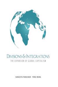 Divisions and Integrations: The Expansion of Global Capitalism