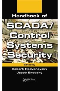 Handbook of SCADA/Control Systems Security