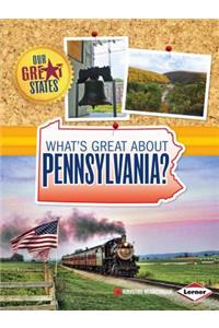 What's Great about Pennsylvania?