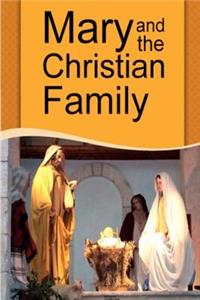 Mary and the Christian Family