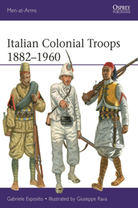 Italian Colonial Troops 1882–1960