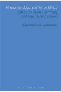 Phenomenology and Virtue Ethics