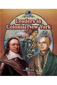 Leaders in Colonial New York