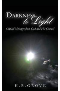 Darkness to Light