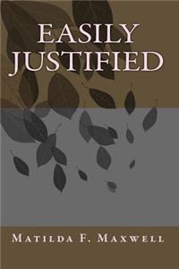 Easily Justified