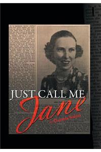 Just Call Me Jane