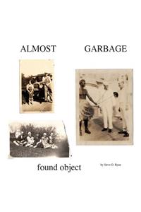 Almost Garbage: Book 1