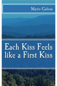 Each Kiss Feels like a First Kiss