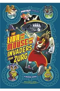Lion and the Mouse and the Invaders from Zurg
