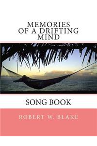 Memories of A Drifting Mind