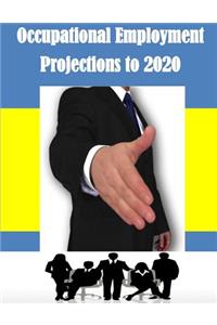 Occupational Employment Projections to 2020
