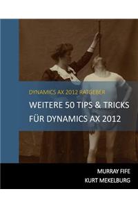 Weitere 50 Tips & Tricks für Dynamics AX 2012