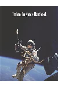 Tethers In Space Handbook