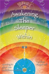 Awakening the Sleeper Within