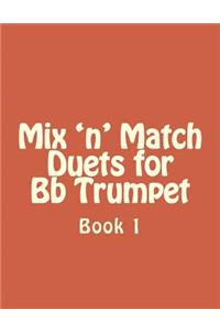 Mix 'n' Match Duets for Bb Trumpet