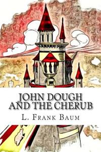 John Dough and the Cherub