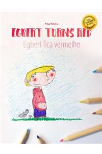 Egbert Turns Red/Egbert fica vermelho