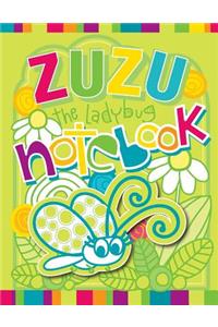 ZuZu the Ladybug Notebook