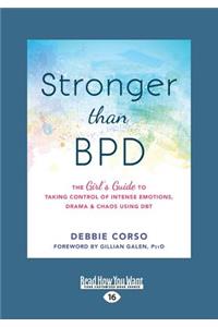 Stronger Than Bpd