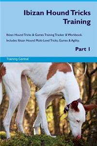 Ibizan Hound Tricks Training Ibizan Hound Tricks & Games Training Tracker & Workbook. Includes