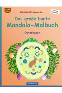 BROCKHAUSEN Malbuch Bd. 1 - Das große bunte Mandala-Malbuch