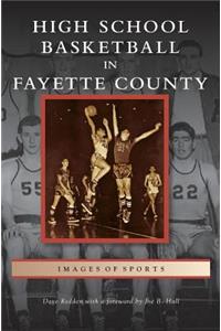 High School Basketball in Fayette County