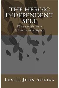 Heroic Independent Self