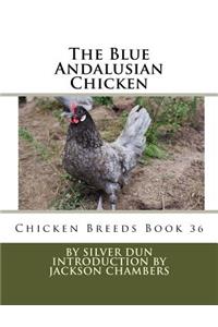 Blue Andalusian Chicken