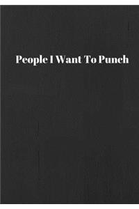 People I Want To Punch