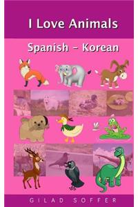 I Love Animals Spanish - Korean