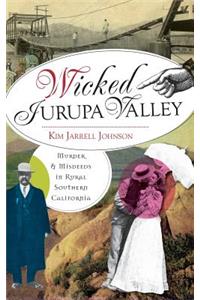 Wicked Jurupa Valley