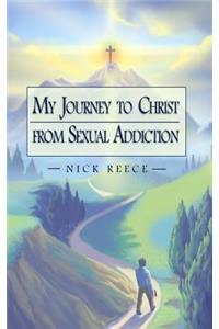 My Journey to Christ from Sexual Addiction