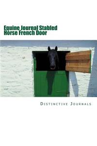 Equine Journal Stabled Horse French Door