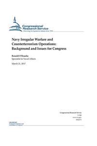 Navy Irregular Warfare and Counterterrorism Operations: Background and Issues for Congress