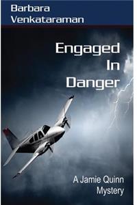 Engaged in Danger
