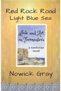 Red Rock Road, Light Blue Sea