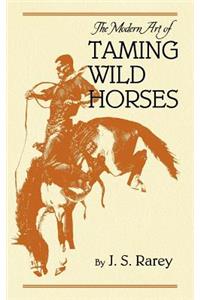 Modern Art of Taming Wild Horses