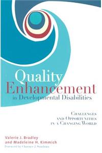 Quality Enhancement in Developmental Disabilities