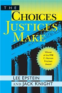 Choices Justices Make