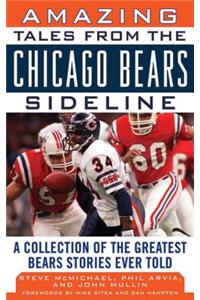 Amazing Tales from the Chicago Bears Sideline