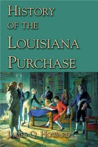 History of the Louisiana Purchase