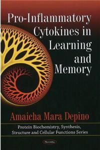 Pro-Inflammatory Cytokines in Learning & Memory