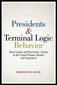 Presidents & Terminal Logic Behavior