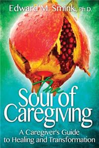 The Soul of Caregiving