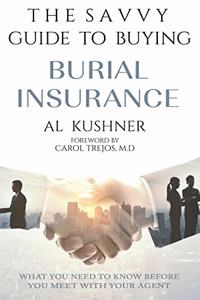 Savvy Guide to Buying Burial Insurance